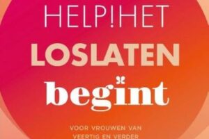 Help het loslaten begint Hanneke van Gompel